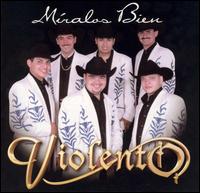 Violento - Miralos Bien lyrics