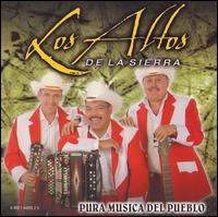 Los Altos De La Sierra - Pura Musica Del Pueblo lyrics