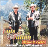 Luis y Julin - Regalo Caro lyrics