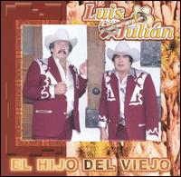 Luis y Julin - El Hijo del Viejo lyrics