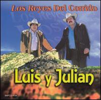 Luis y Julin - Los Reyes del Corrido lyrics