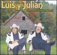 Luis y Julin - Los Hechos Hablan lyrics