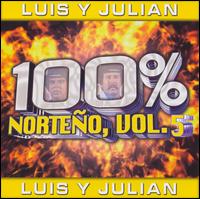 Luis y Julin - 100% Norteno, Vol. 5 lyrics