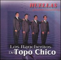 Los Rancheritos del Topo Chico - Huellas lyrics