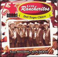 Los Rancheritos del Topo Chico - Entre Boleros y Rancheras lyrics