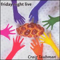 Craig Taubman - Friday Night Live lyrics