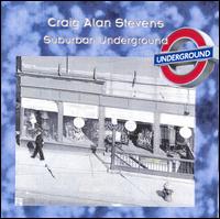 Craig Alan Stevens - Suburban Underground lyrics