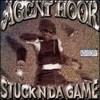 Agent Hook - Stuck N Da Game lyrics