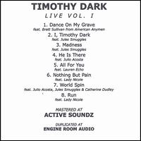 Timothy Dark - Live, Vol. 1 lyrics