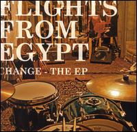 Flights From Egypt - Change lyrics