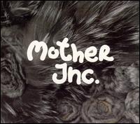 Mother Inc. - Mother Inc. lyrics