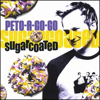 Peto-A-Go-Go - Sugarcoated lyrics