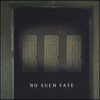 No Such Fate - No Such Fate lyrics
