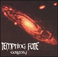 Tempting Fate - Galaxy lyrics