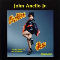 John Anello, Jr. - Fashion Jazz lyrics