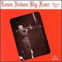 Louis Nelson [Trombone] - Big Four, Vol. 2 lyrics