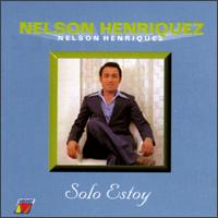 Nelson Henriquez - Solo Estoy lyrics