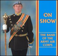 Band of Army Air Corps - On Show lyrics