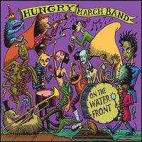 Hungry March Band - On the Waterfront lyrics