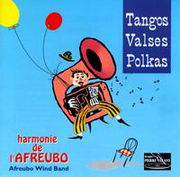 Afreubo Wind Band - Tangos, Waltzes, Polkas: Harmonie de l'Afreubo lyrics