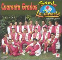 Banda Pirinola - Cuarenta Grados lyrics