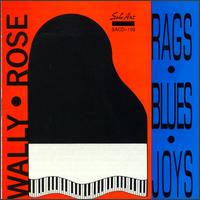 Wally Rose - Rags-Blues-Joys lyrics
