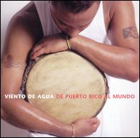 Viento de Agua - Puerto Rico Al Mundo lyrics