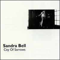 Sandra Bell - City of Sorrows lyrics
