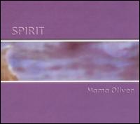 Mama Oliver - Spirit lyrics