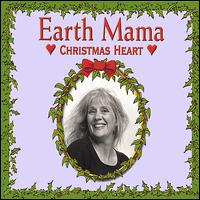 Earth Mama - Christmas Heart lyrics