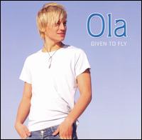 Ola - Given to Fly lyrics