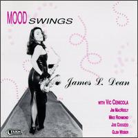 James L. Dean [Reeds] - Mood Swings lyrics