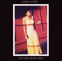 Aisha Ayers - Letters to My Soul lyrics