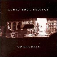 Audio Soul Project - Community lyrics