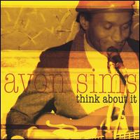 Avon Sims - Think About It lyrics