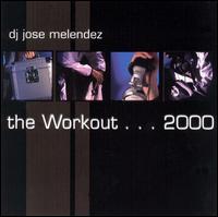 Jos Luis Melndez - The Workout 2000 lyrics