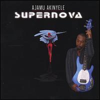 Ajamu Akinyele - Supernova lyrics