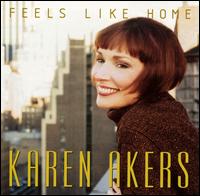 Karen Akers - Feels Like Home lyrics