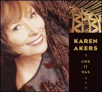 Karen Akers - Like It Was lyrics