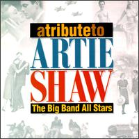 Big Band All-Stars - A Tribute to Artie Shaw lyrics