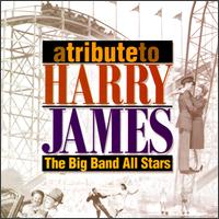 Big Band All-Stars - A Tribute to Harry James lyrics