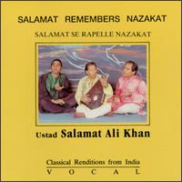 Salamat Ali Khan - Salamat Remembers Nazakat lyrics