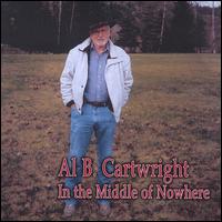 Al B Cartwright - In the Middle of Nowhere lyrics