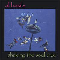 Al Basile - Shaking the Soul Tree lyrics