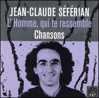 Jean-Claude Sfrian - L' Homme, Que Te Ressemble lyrics
