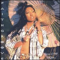Faith Rivera - Faithgroove lyrics