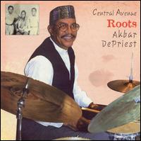 Akbar DePriest - Central Avenue: Roots lyrics