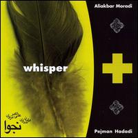 Ali Akbar Moradi - Whisper lyrics