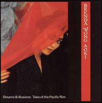Brenda Wong Aoki - Dreams and Illusions: Tales of the Pacific Rim lyrics