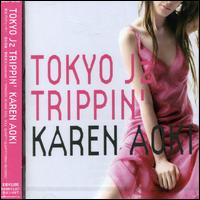 Karen Aoki - Tokyo JZ Trippin lyrics